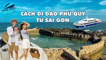 Cách đi đảo Phú Quý từ Sài Gòn như thế nào gần?