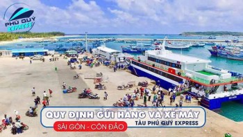 Quy định gửi hàng và xe máy tàu Phú Quý Express tuyến Sài Gòn - Côn Đảo